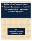 Public Safety Communications: Preliminary Information on FirstNet's Efforts to E