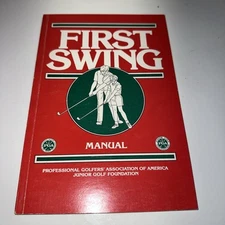 FIRST SWING ~ PGA JUNIOR GOLF ~ 1986~STUDENT MANUAL ~SPORT OF GOLF INTRODUCTION