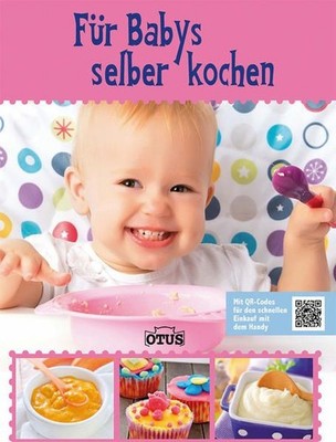 Für Babys selber kochen -: