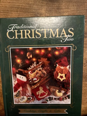 Traditional Christmas Two: Cooking, Crafts & Gifts