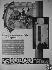 PUBLICITÉ FRIGÉCO RÉFRIGÉRATEUR ÉLECTRIQUE LA MANIÈRE DE CONSERVER POISSON FRAIS