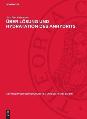 Joachim Ottemann Über Lösung Und Hydratation Des Anhydrits (Copertina rigida)