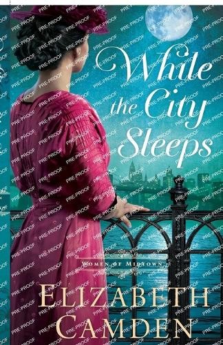 While the City Sleeps by Elizabeth Camden - 9780764241710