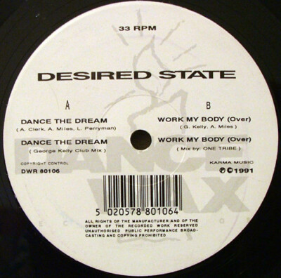 Desired State - Dance The Dream / Work My Body (12'')