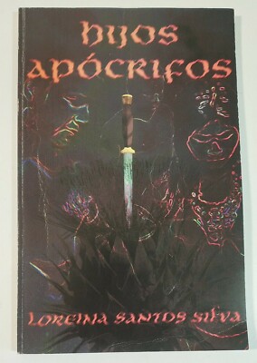 Hijos Apocrifos por Loreina Santos Silva Poesia  PB L2754