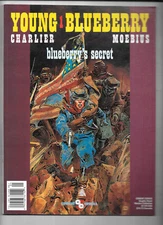 Young Blueberry 1 Moebius Charlier 1989 Blueberry's Secret FN/VF Heavy Metal Art