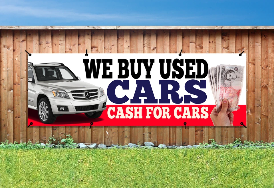 WE BUY USED CARS FOR CASH PVC Printed BANNER OUTDOOR WATERPROOF SIGN Eyelets