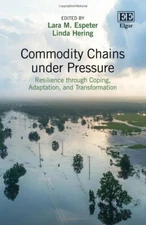 Commodity Chains under Pressure: Resilience through Coping, Adaptation, and...