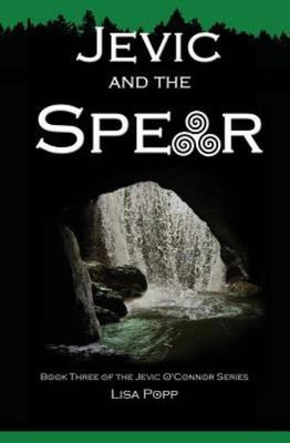 Jevic and The Spear by Popp, Lisa
