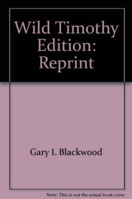 Wild Timothy - Paperback By Blackwood, Gary L - GOOD | eBay