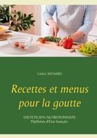 CéDric Menard | Recettes Et Menus Pour La Goutte | Taschenbuch | FranzöSisch