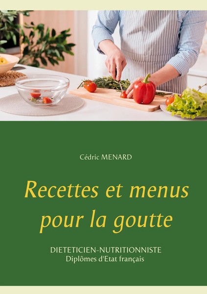 CéDric Menard | Recettes Et Menus Pour La Goutte | Taschenbuch | FranzöSisch-image