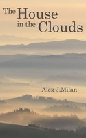 The House In The Clouds | Alex J. Milan | Taschenbuch | Englisch | 2023