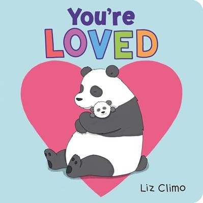 You're Loved -  NEW Liz Climo 2024