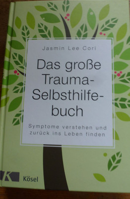 Jasmin Lee Cori : Das große Trauma-Selbsthilfebuch