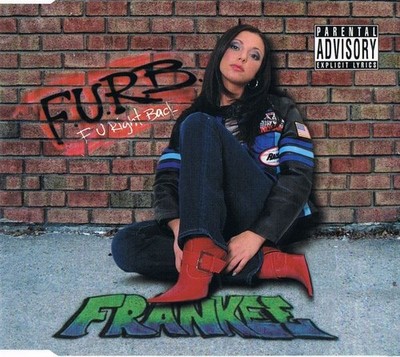 F. U. Right Back Frankee