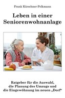 Leben In Einer Seniorenwohnanlage Frank KüRschner-Pelkmann