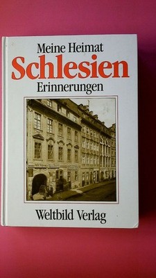 169109 Herbert Hupka MEINE HEIMAT SCHLESIEN - ERINNERUNGEN AN EIN GELIEBTES LAND