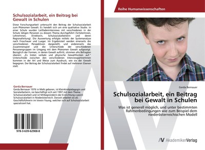Schulsozialarbeit, ein Beitrag bei Gewalt in Schulen | Gerda Bernauer | Deutsch