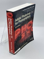 Adobe Photoshop CC for Photographers 2018 A Professional Image Editor  S Guide