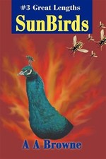 Sunbirds : #3 Great Lengths, Paperback by Browne, Anthony, Like New Used, Fre...
