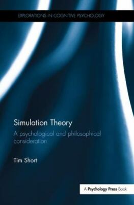 Simulation Theory : A Psychological and Philosophical Consideration, Paperbac...