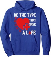 Be The Type That Save A Life National Blood Donor Unisex Hooded Sweatshirt