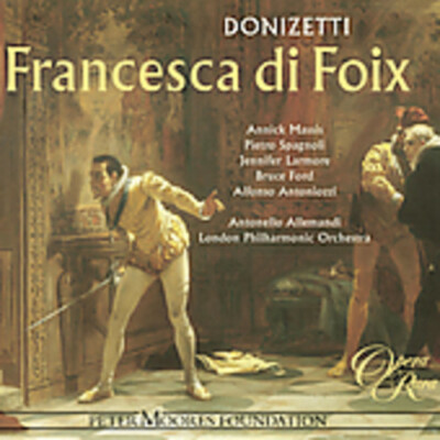 Donizetti: Francesca di Foix by 