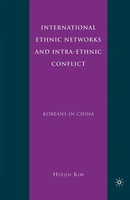 H. Kim | International Ethnic Networks And Intra-Ethnic Conflict | Taschenbuch
