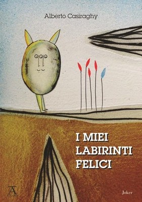Sandro Montalto Alberto Casiragh I miei labirinti felic (Paperback) (UK IMPORT)