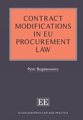 Piotr Bogdanowi Contract Modifications in EU Procurement  (Hardback) (UK IMPORT)