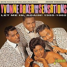 Yvonne Baker  The S - Let Me In Again! 1955-1962 More Roots of Phila - D600z