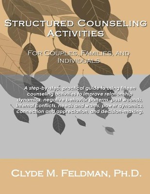 Structured Counseling Activities for Couples, Families, and Individuals: A s...