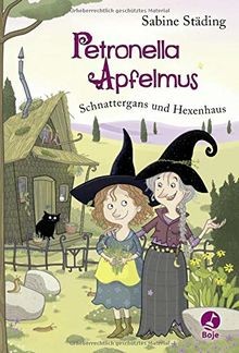 Petronella Apfelmus 06. Schnattergans und Hexenhaus von ... | Buch | Zustand gut