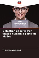 DéTection Et Suivi D'un Visage Humain à Partir De VidéOs T. R. Vijaya Lakshmi