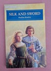 Silk and Sword by Pauline Bentley, Paperback, 1993