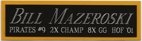 BILL MAZEROSKI Pirates NAMEPLATE FO AUTOGRAPHED Signed JERSEY-BASEBALL-BAT-PHOTO