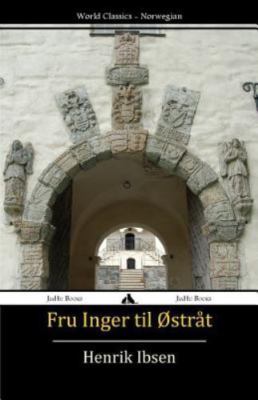 Fru Inger Til Ostrat by Ibsen, Henrik, Brand New, Free shipping in the US