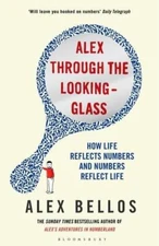 Alex Through the Looking-Glass: How Life Reflects Numbers and Nu
