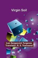 Virgin Soil Ivan Sergeevich Turgenev Taschenbuch FranzöSisch 2024 Alpha Edition