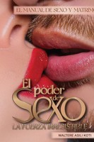 El Poder Del Sexo Waltere Koti Taschenbuch Spanisch 2024 Kotibooks