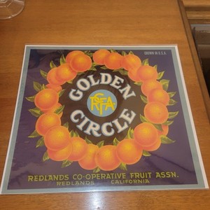 ORIGINAL GOLDEN CIRCLE ORANGE CRATE LABEL REDLANDS CALIFORNIA C1940S VINTAGE