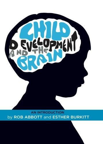 Child development and the brain: An Introduction - Abbott, Rob