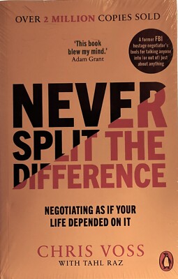Never Split the Difference - Negotiating As If Your Life Depended On It (New)