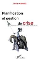 Thierry Fusalba | Planification Et Gestion De Crise | Taschenbuch | FranzöSisch