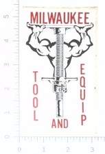 Vintage Milwaukee Tool  Equipment Advertising Sticker Decal