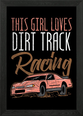 This Girl Loves Dirt Track Gerahmtes Wandbild Poster Leinwanddruck Bild