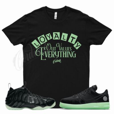 Black LOYALTY T Shirt for N Foamposite Air Force 1 Dunk React All Star Glow