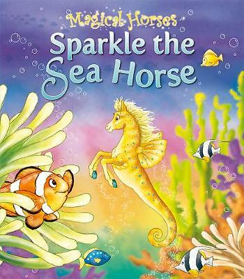 Sparkle the Seahorse by Karen King (Paperback)