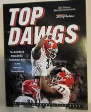 T0P DAWGS-THE GEORGIA BULLDOGS REMARKABLE ROAD TO THE NATIONAL CHAMPIONSHIP